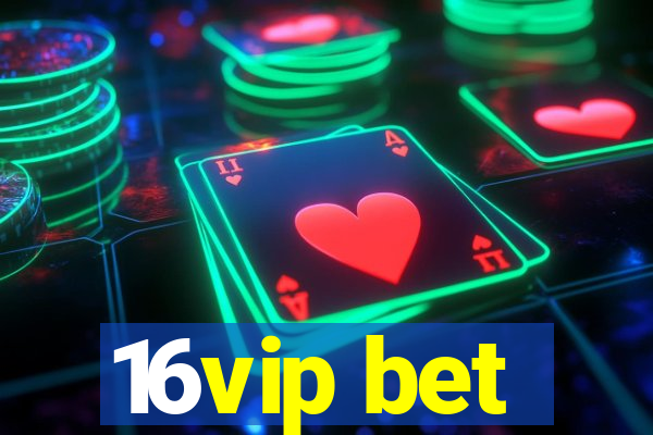 16vip bet